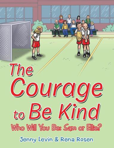 bokomslag Courage to Be Kind