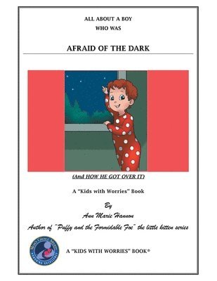 Ann Marie Hannon - All About a Boy Who Was Afraid of the Dark, Häftad