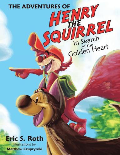 bokomslag Adventures of Henry the Squirrel
