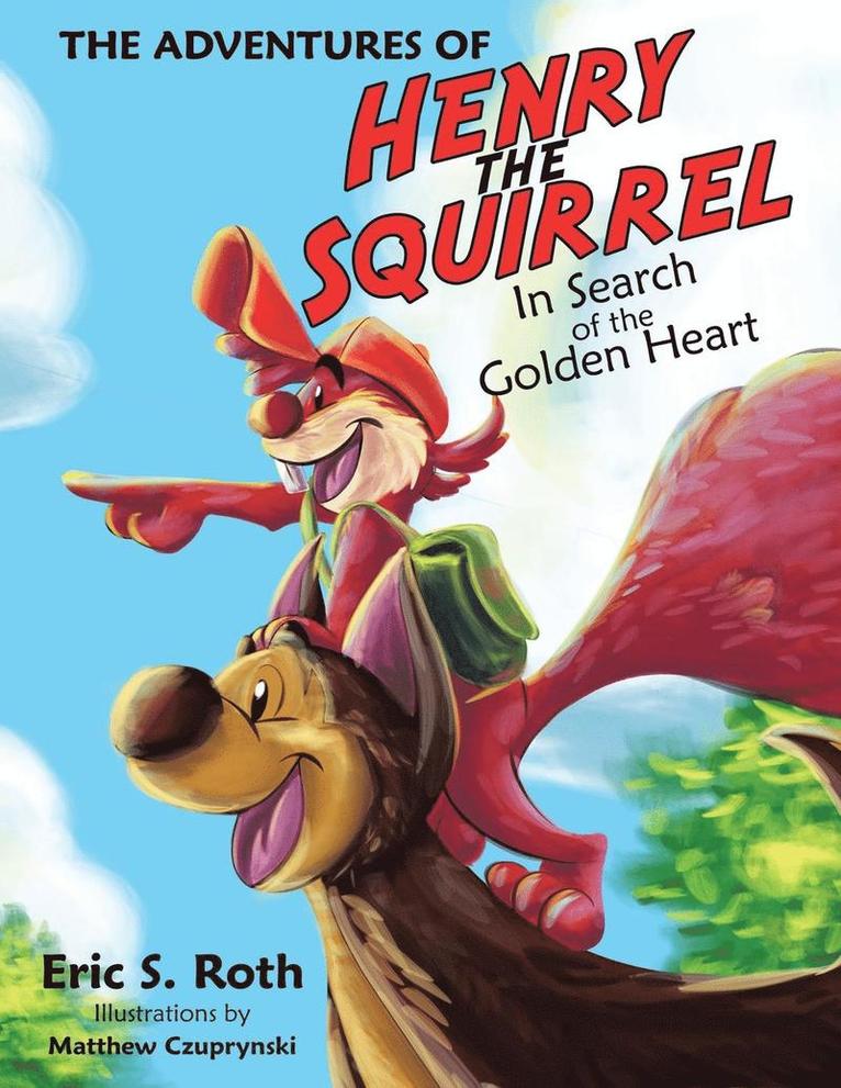 Adventures of Henry the Squirrel 1