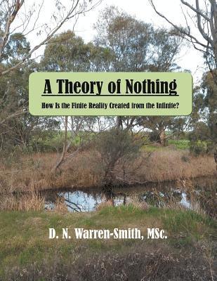 A Theory of Nothing 1