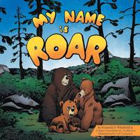 bokomslag My Name Is Roar