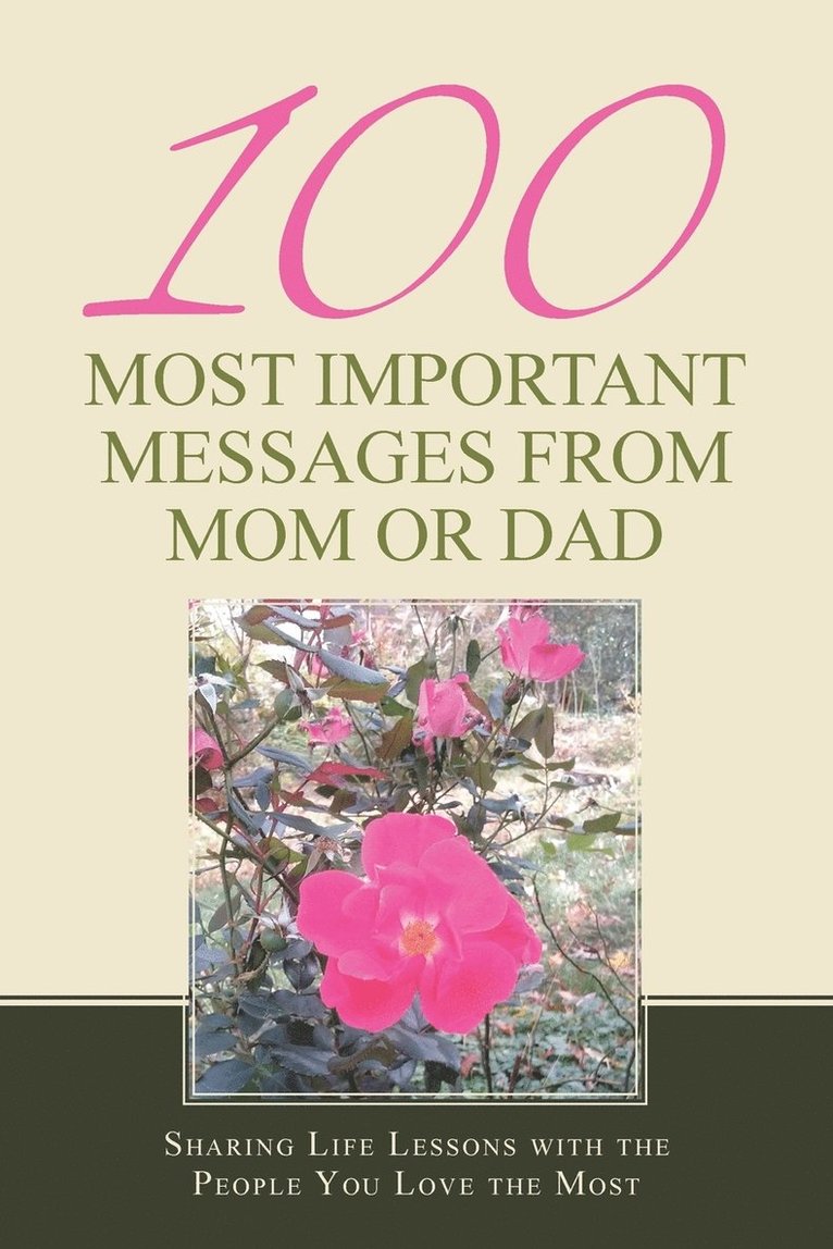 100 Most Important Messages from Mom or Dad 1