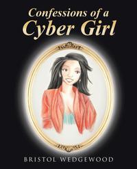 bokomslag Confessions of a Cyber Girl