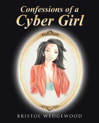 bokomslag Confessions of a Cyber Girl