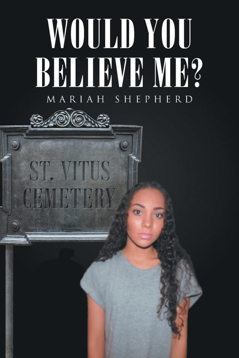 Mariah Shepherd - Would You Believe Me?, Häftad