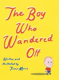bokomslag Boy Who Wandered Off