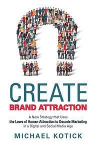 bokomslag Create Brand Attraction