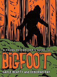 bokomslag A Young Researcher's Guide to Bigfoot