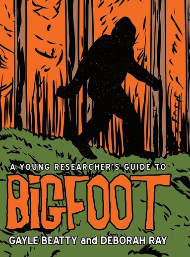 bokomslag A Young Researcher's Guide to Bigfoot