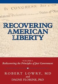 bokomslag Recovering American Liberty