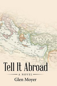 bokomslag Tell It Abroad