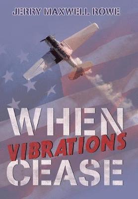 bokomslag When Vibrations Cease