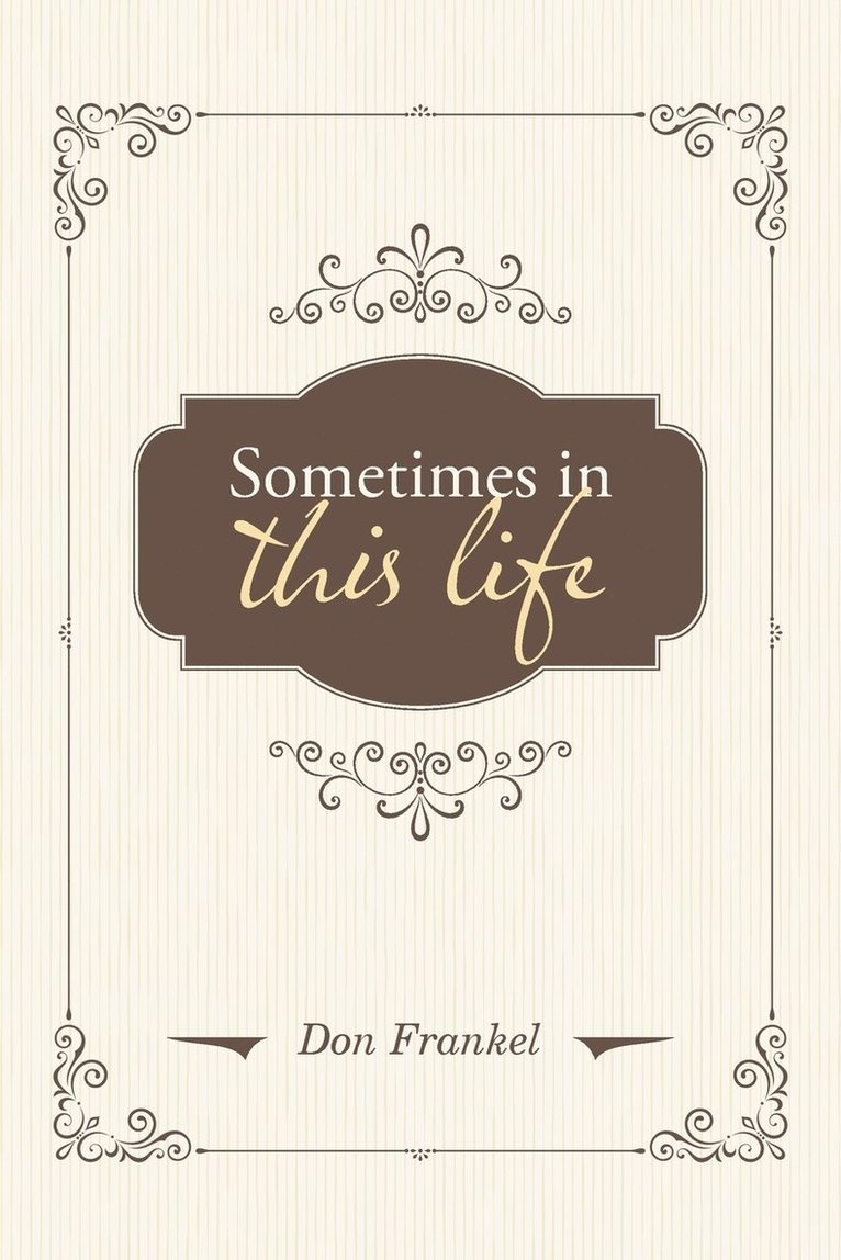 Don Frankel - Sometimes in This Life, Häftad