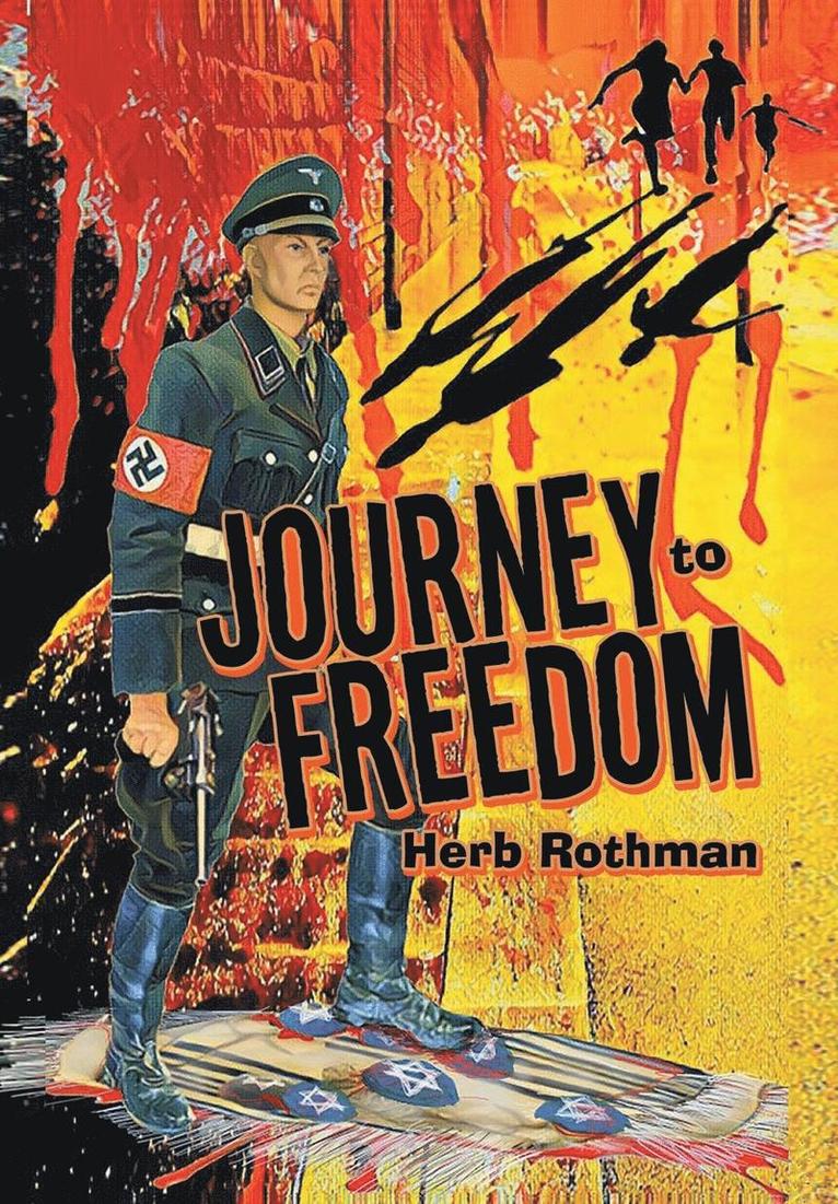 Herb Rothman - Journey to Freedom, Inbunden