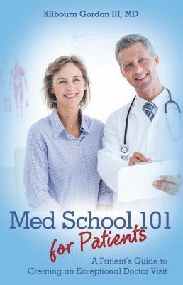 bokomslag Med School 101 for Patients