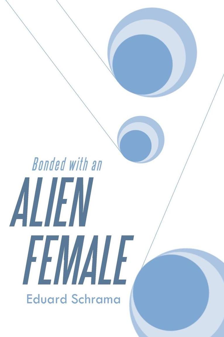 Bonded with an Alien Female 1