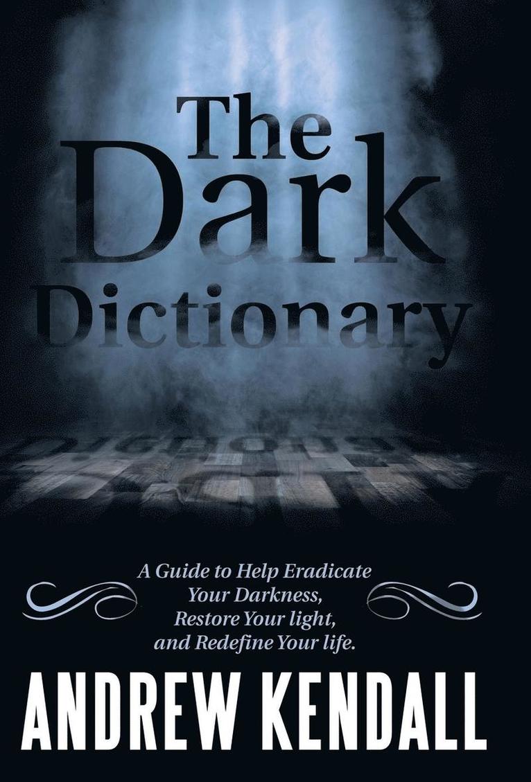 Andrew Kendall - Dark Dictionary, Inbunden