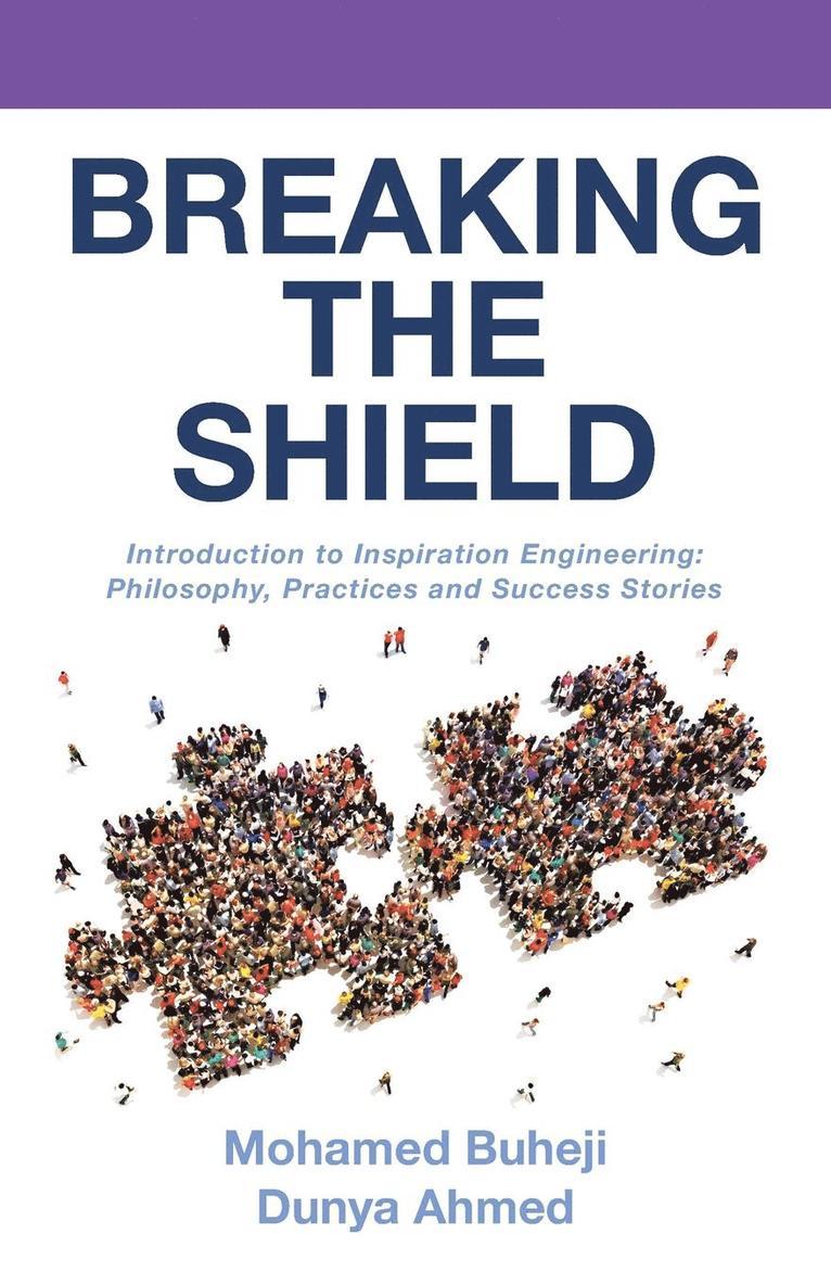 Mohamed Buheji, Dunya Ahmed - Breaking the Shield, Häftad
