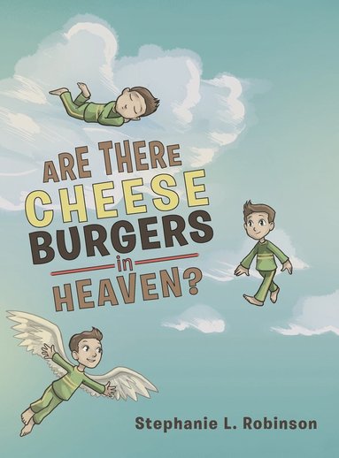 bokomslag Are There Cheeseburgers in Heaven?