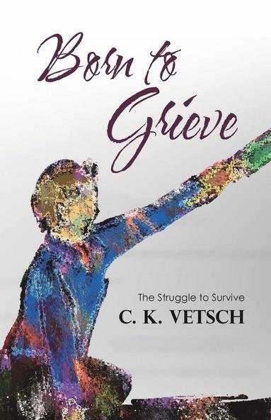 bokomslag Born to Grieve