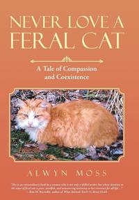 bokomslag Never Love a Feral Cat