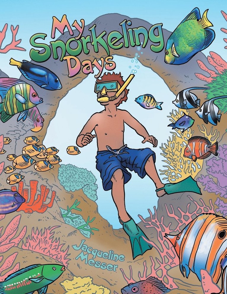 Jacqueline Messer - My Snorkeling Days, Häftad