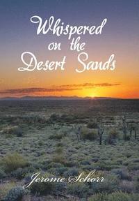 bokomslag Whispered on the Desert Sands