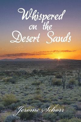 Whispered on the Desert Sands 1