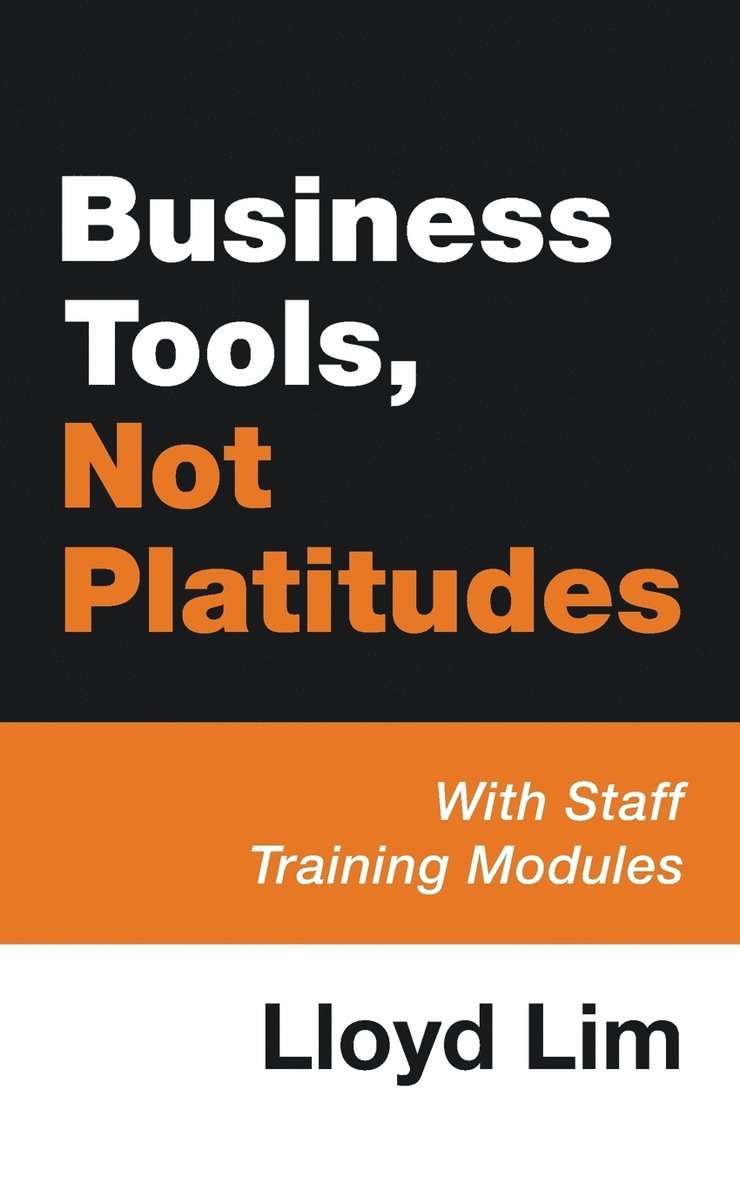 Business Tools, Not Platitudes 1