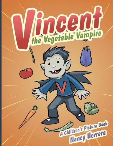 bokomslag Vincent the Vegetable Vampire
