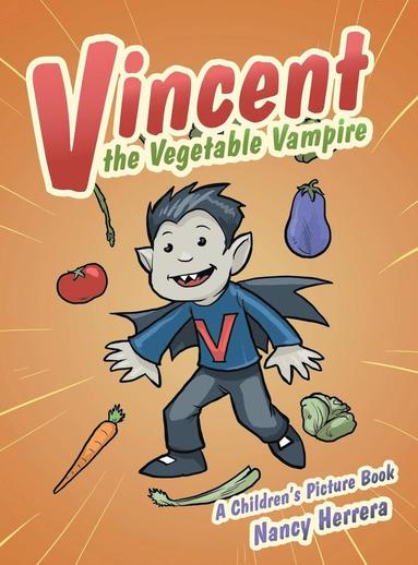 bokomslag Vincent the Vegetable Vampire