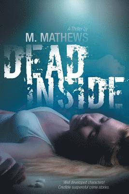 M Mathews, M. Mathews, M. Mathews, - Dead Inside, Häftad