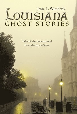 bokomslag Louisiana Ghost Stories