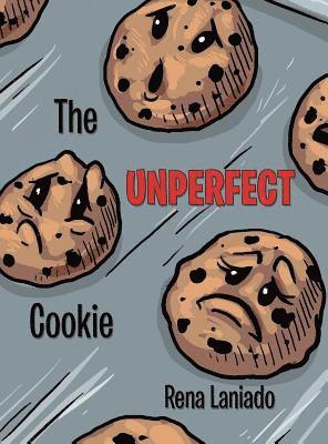 Rena Laniado - Unperfect Cookie, Inbunden