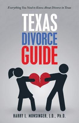 J D Munsinger, J. D. Munsinger, J.D. Ph.D. Munsinger - Texas Divorce Guide, Häftad