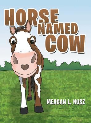 Horse Named Cow 1