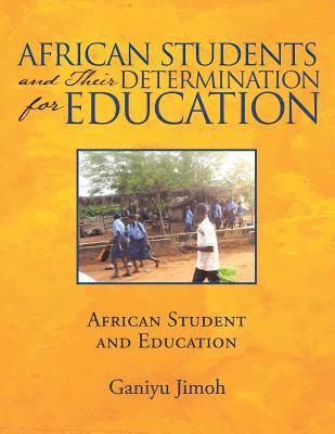 African Students and Their Determination for Education 1