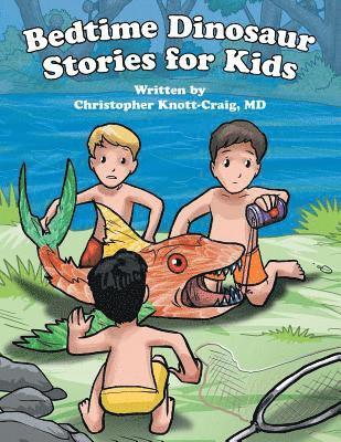 Christopher Knott-Craig - Bedtime Dinosaur Stories for Kids, Häftad