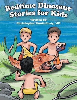 Christopher Knott-Craig - Bedtime Dinosaur Stories for Kids, Inbunden