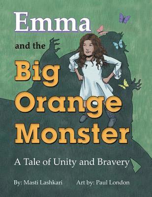 Emma and the Big Orange Monster 1