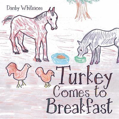 Turkey Comes to Breakfast 1