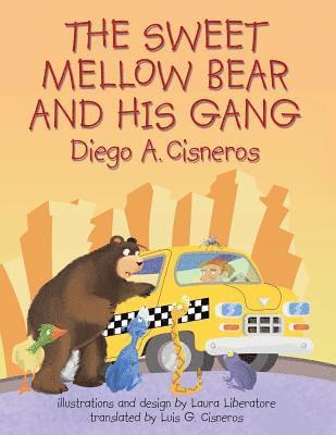 The Sweet Mellow Bear and His Gang 1