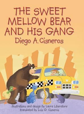 The Sweet Mellow Bear and His Gang 1