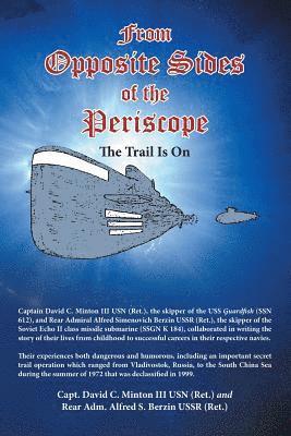 Capt David C Minton Usn III, Alfred S Berzin Ussr, III Minton Usn, Capt David C., Alfred S. Berzin Ussr, Capt. David C. Minton III USN, Alfred S. Berzin USSR - From Opposite Sides of the Periscope, Häftad