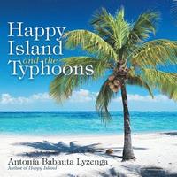 bokomslag Happy Island and the Typhoons