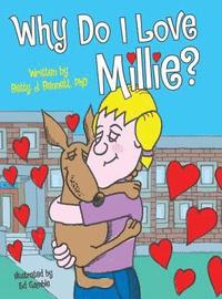 bokomslag Why Do I Love Millie?