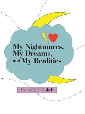 bokomslag My Nightmares, My Dreams, and My Realities