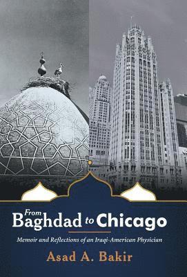 bokomslag From Baghdad to Chicago