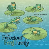 bokomslag Ferocious Frog Family